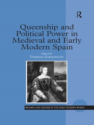 cover image of Queenship and Political Power in Medieval and Early Modern Spain